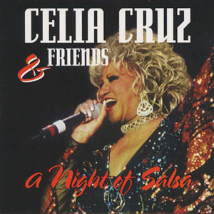 Celia Cruz & Friends