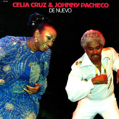 Celia Cruz Y Johnny Pacheco De Nuevo